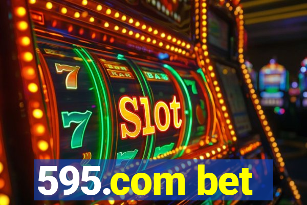 595.com bet